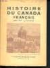 Histoire du Canada Français - Collection l'histoire racontée à tous. Lemonnier Léon