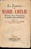 La jeunesse de Marie-Amélie - Reine des français d'après son journal. Marie -Amélie