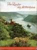 Im Zauber des Mittelrheins - Vielbesungene Landschaft zwischen Koblem und Mainz. Schuler Rudolf
