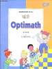 Optimath - Mathématiques Cycle 2 - CP. Eiller Robert, Descaves Alain, Brini Rodolphe