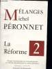 Mélanges à la mémoire de michel péronnet -tome 2 : la réforme. Fouilleron joël, Michel Henri