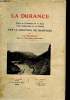 La Durance - Etude de l'utilisation de ses eaux et l'amélioration de son régime par la création de barrages. Wilhelm Ivan