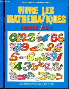 Vivre les mathématiques, fichier CE1 + le guide pédagogique CE1 : 2 volumes- conforme aux nouveaux programmes