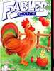Fables choisies - 2 - le loup et les sept chevreaux - David, le nain courageux - le coq menteur. Collectif
