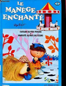 Le manège enchanté - L'atelier du père pivoine, Margote au pays des fleurs