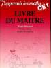 J'apprends les maths, CE1 - Livre du maître. Brissiaud Rémi, Clerc Pierre, Ouzoulias André