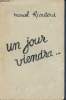 Un jour viendra.... Rioutord Marcel
