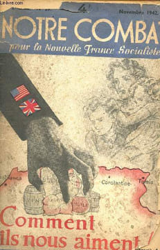 Notre combat - Novembre 1942 - Pour la nouvelle France socialiste - Comment ils nous aiment - numéro spécial N°29 - le maréchal nous parle - le ...