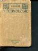 Notions de Technologie - conforme aux programmes du 26 juillet 1909 pour l'enseignement primaire supérieur. Gibert H.