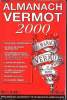 Almanach Vermot 2000 - 114 ans - N°110 - le seul véritable almanach - Petit musée des traditions et de l'humour populaires français- 800 dessins ...