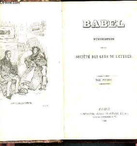 Babel Publication de la société des gens de lettre tome premier