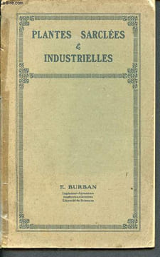 Plantes sarclées et industrielles. Burban E. (ingénieur agronome)
