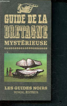 Guide de la Bretagne mystérieuse - Les guides noirs. Bens Jacques, Caradec François, Meylan Alain