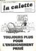 La calotte N°398 Septembre - octobre 1993 Mensuel satirique - ni dieu, ni césar, ni tribun- Toujours plus pour l'enseignement privé - être citoyen en ...