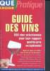 Que choisir - pratique - guide des vins - décembre janvier 1992 -1993. Ragache Michèle, Lepetit Patrick