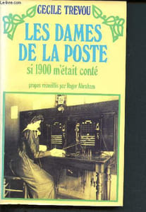 Les dames de la poste si 1900 m'était conté