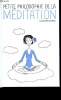 Petite philosophie de la m&eacute;ditation. Couzon Elisabeth