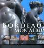 Bordeaux mon album. Zéboulon Richard
