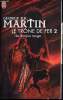 Le trône de fer - tome 2 - Le donjon rouge - 6037. Martin George R. R.