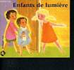 Enfants de lumière - Réjouis-toi. Destang Françoise , Gamain Elisabeth