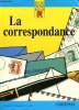 La correspondance - 3 - Collection Repères pratiques Nathan. Gérard Sylvie, Lièvremont Philippe, Ladka Viviane