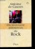 Dictionnaire amoureux du Rock. Caunes Antoine (de)