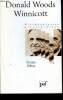 Donald Woods Winnicott - psychanalystes d'aujourd'hui - 29. Ribas Denys