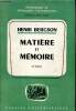 Matière et mémoire - essai sur la relation du corps à l'esprit. Bergson Henri