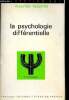 La psychologie différentielle - collection Sup - le psychologue - 39. Reuchlin Maurice