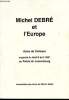 Michel Debré et l'Europe - Actes du colloque du 5 avril 2001 au Palais du Luxembourg. Debré Michel
