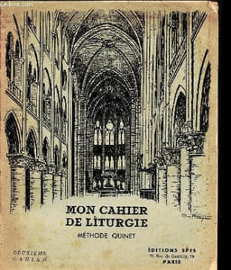 Mon cahier de liturgie - Méthode Quinet - 2éme cahier
