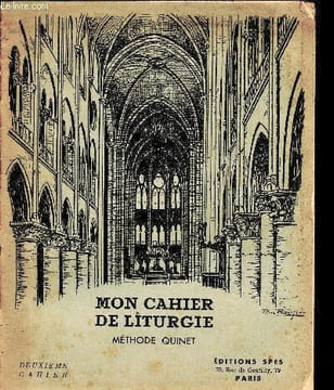 Mon cahier de liturgie - Méthode Quinet - 2éme cahier. Quinet