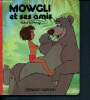 Mowgli et ses amis. Disney Walt