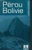 Pérou et Bolivie - guides mondeos l'essentiel du voyage. Pichevin Aymeric