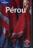Pérou - la référence des guides de voyage internationale. Rachowiecki Rob, Beech Charlotte