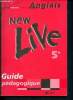 Anglais - New live -guide pédagogique 5éme. Serpollet Danielle, Grzesiak-Lycett Anne