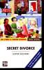 Secret divorce- Edition bilingue français-anglais - Mini dual book - de l'un à l'autre langue - un chapitre sur deux en anglais - every other chapter ...