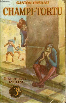 Champi-tortu. Chérau Gaston