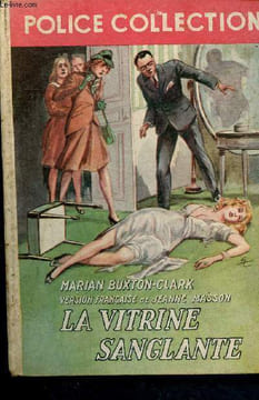 La vitrine sanglante - police collection. Buxton-Clark Marian
