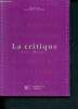 La critique - collection contours littéraires. Maurel Anne