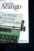 La vérité et autres mensonges. Arango Sascha