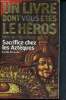 Un livre dont vous etes le heros / defis de l'histoire 4 : sacrifice chez les azteques - 1099. Brennan Herbie