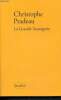 La Grande Sauvagerie. Pradeau  Christophe