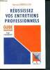 Réussissez vos entretiens professionnels - guide pratique pour l'encadrement. Diridollou Bernard