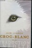 Croc-Blanc - 544. London Jack