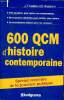 600 QCM d'histoire contemporaine - De 1900 &agrave; nos jours - sp&eacute;cial concours de la fonction publique - 600 questions pour tester vos connaissances - des ...