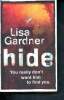 Hide - you really don't want him to find you. Gardner Lisa