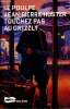 Touchez pas au grizzli - 99 - Collection Le poulpe. Huster Jean-Pierre