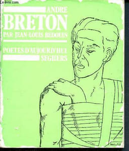 André Breton - Poetes d'aujourd'hui N°18