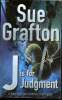 J Is for Judgement - a kinsey millhone mystery. Grafton Sue